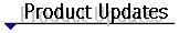 productupdates.gif (1392 bytes)